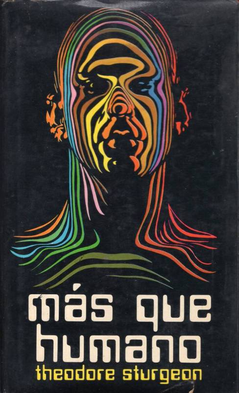 Theodore Sturgeon - Más que humano