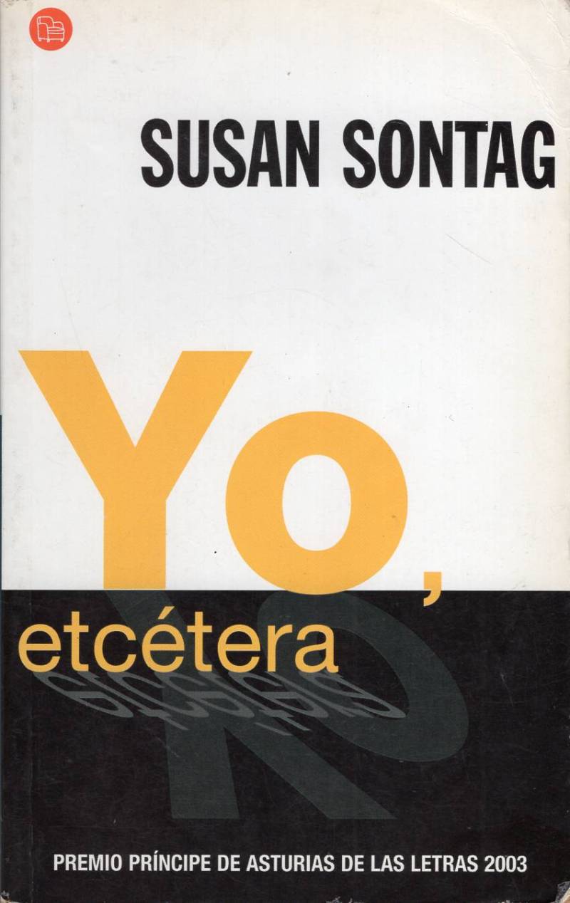 Susan Sontag - Yo, etcétera