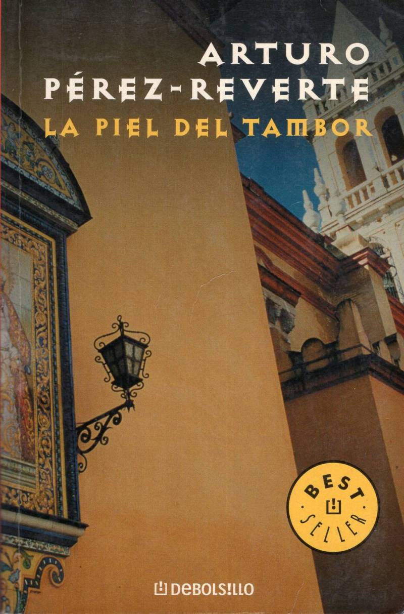 Arturo Pérez-Reverte - La piel del tambor