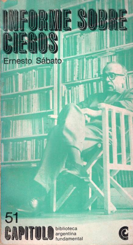 Ernesto Sábato - Informe sobre ciegos