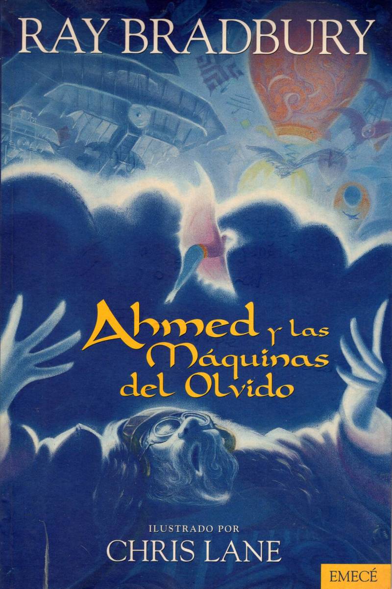 Ray Bradbury - Ahmed y las máquinas del olvido