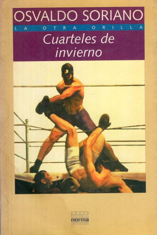 Osvaldo Soriano - Cuarteles de invierno