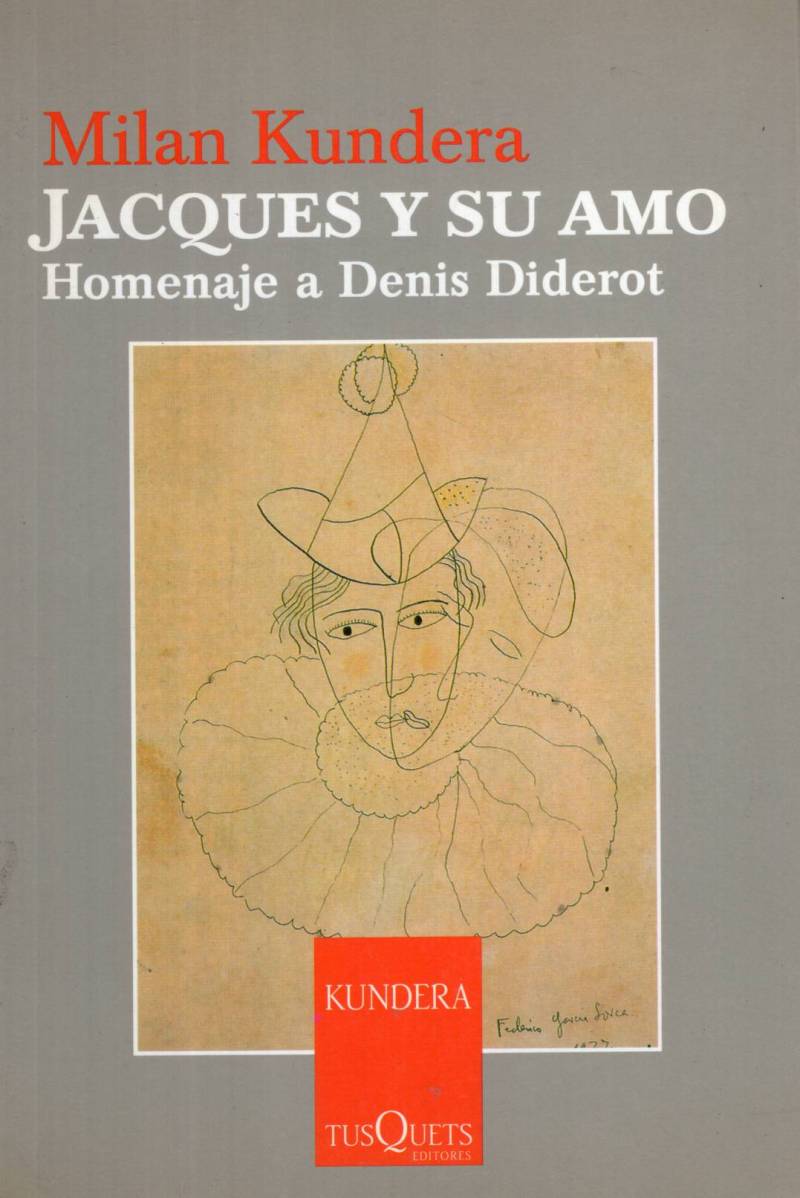 Milan Kundera - Jacques y su amo