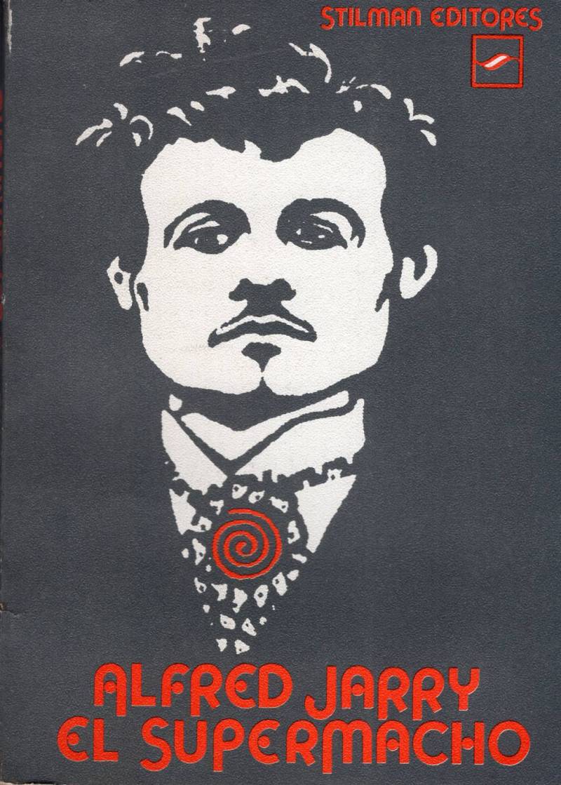 Alfred Jarry - El supermacho