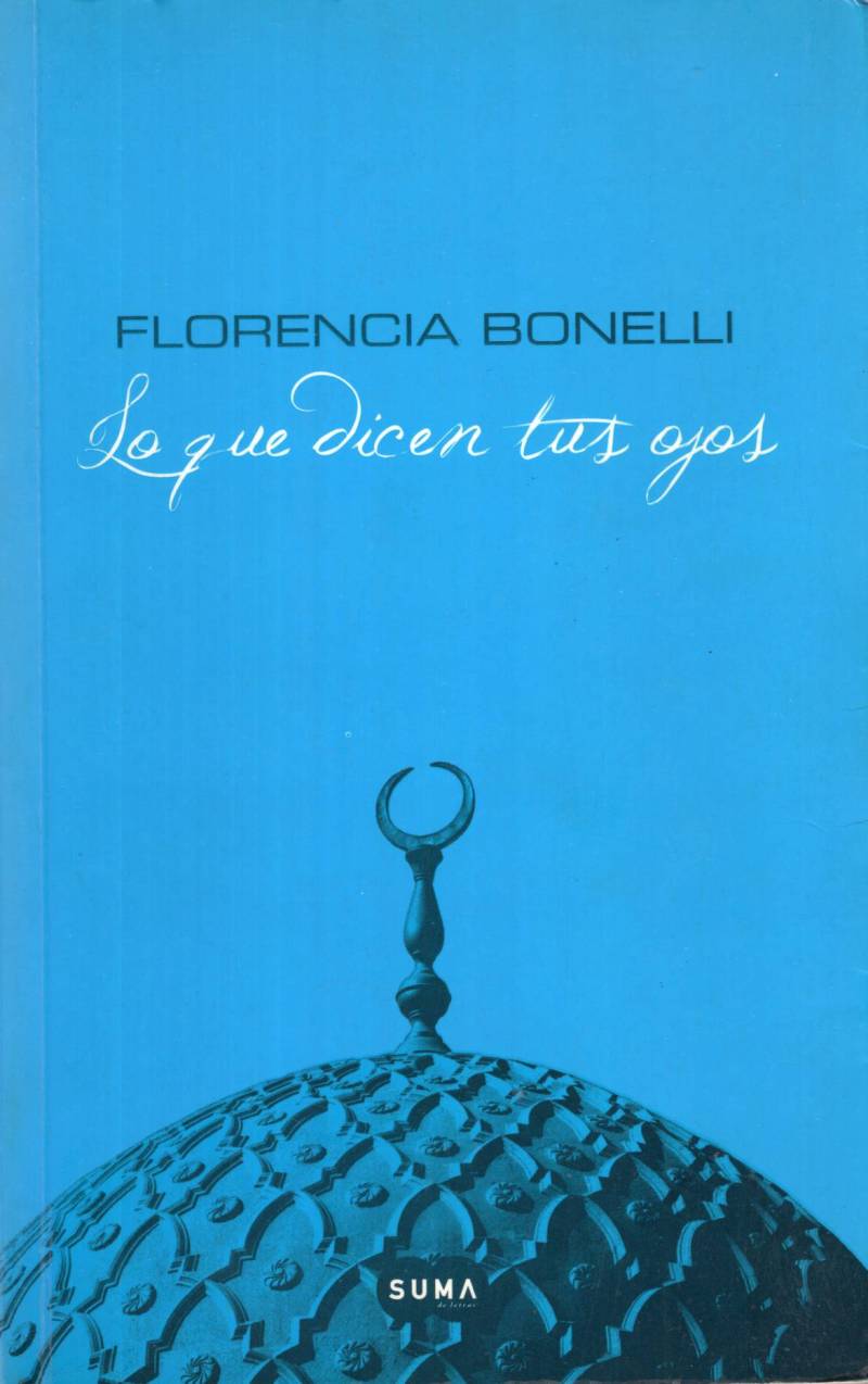 Florencia Bonelli - Lo que dicen tus ojos