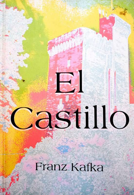 Franz Kafka - El castillo
