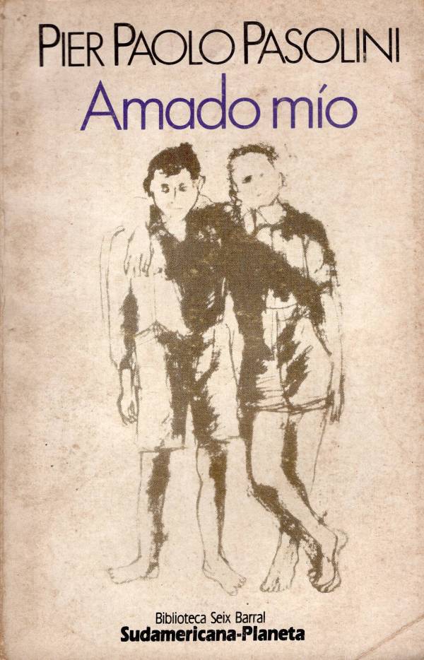 Pier Paolo Pasolini - Amado mío