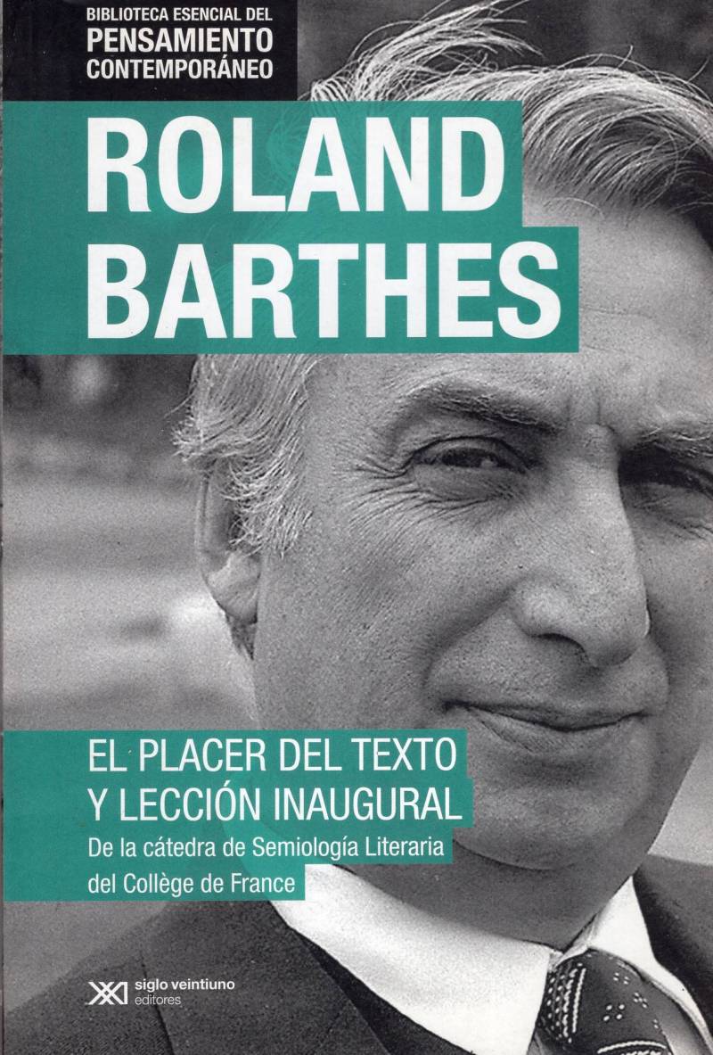 Roland Barthes - El placer del texto y lección inaugural
