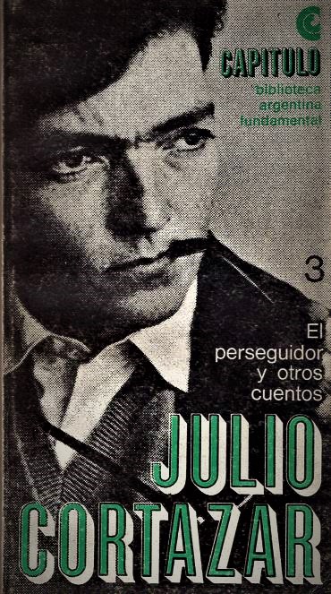 Julio Cortázar - El perseguidor y otros cuentos