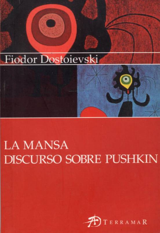 Fiódor Dostoyevski - La mansa - Discurso sobre Pushkin