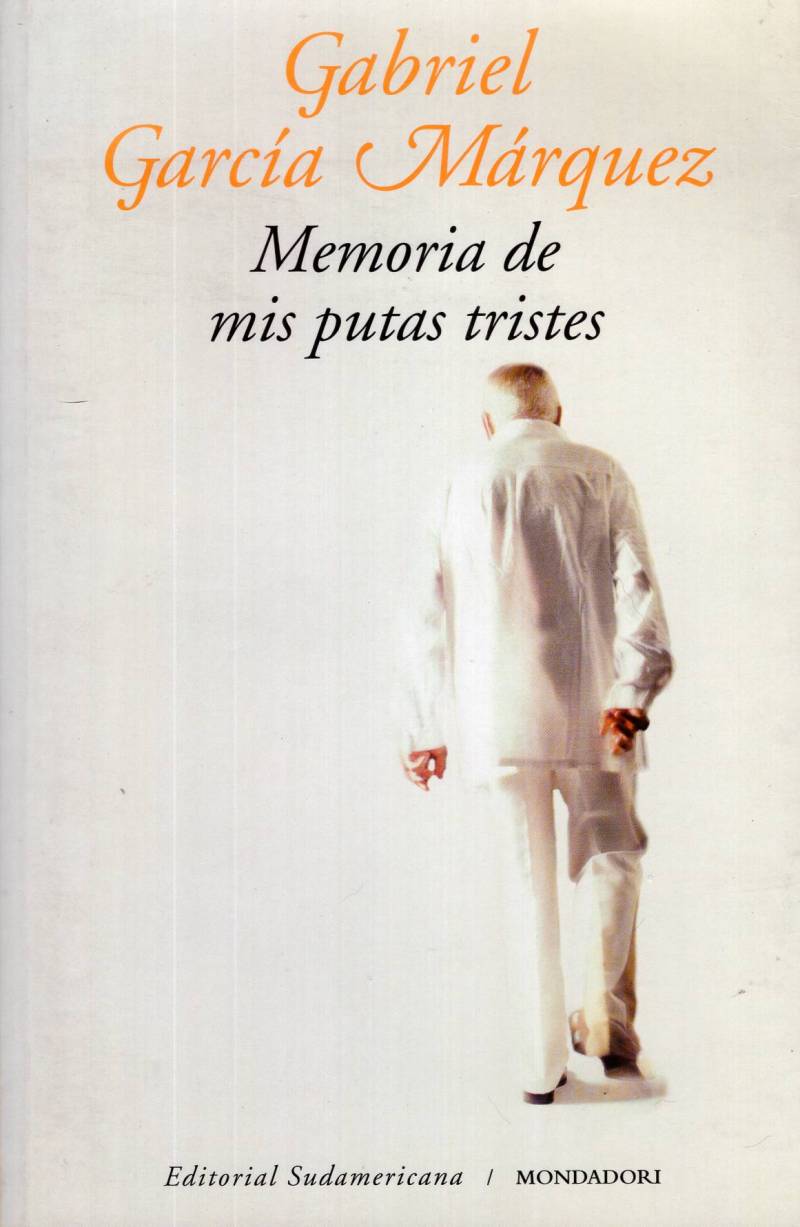 Gabriel García Márquez - Memoria de mis putas tristes