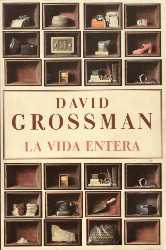 David Grossman - La vida entera