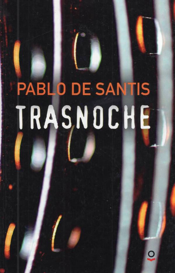 Pablo De Santis - Trasnoche