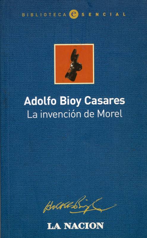 Adolfo Bioy Casares - La invención de Morel