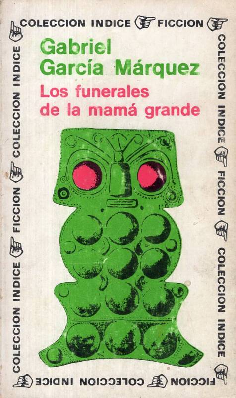 Gabriel García Márquez - Los funerales de la Mamá Grande