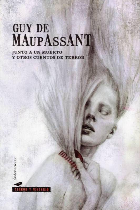 Guy de Maupassant - Junto a un muerto y otros cuentos de terror