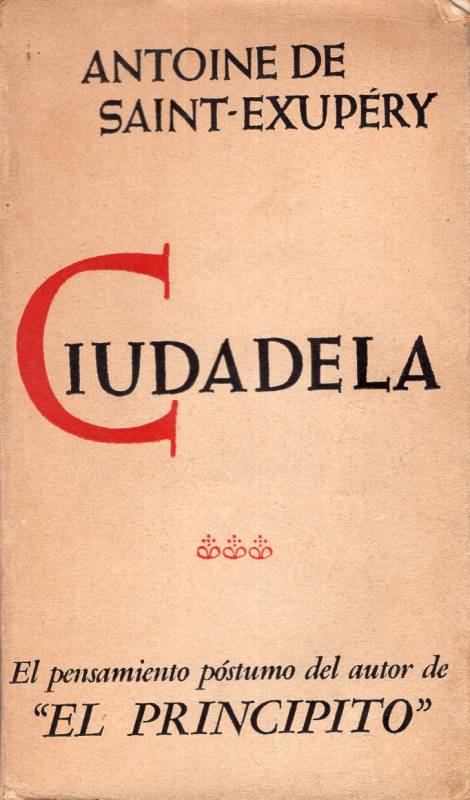 Antoine de Saint-Exupéry - Ciudadela