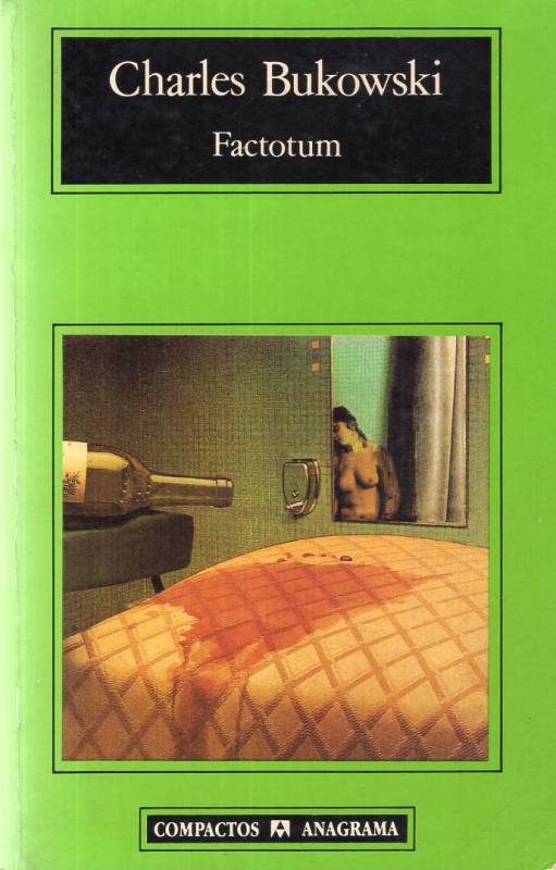 Charles Bukowski - Factotum