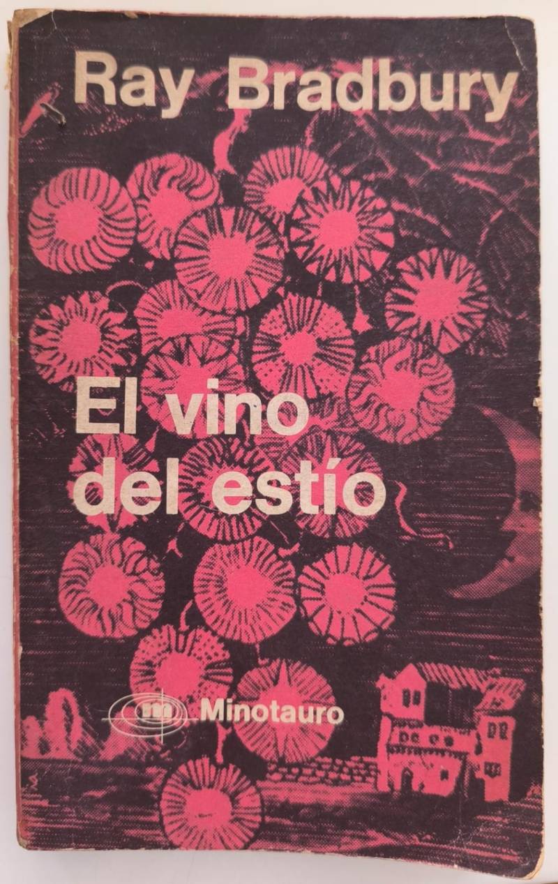 Ray Bradbury - El vino del estío