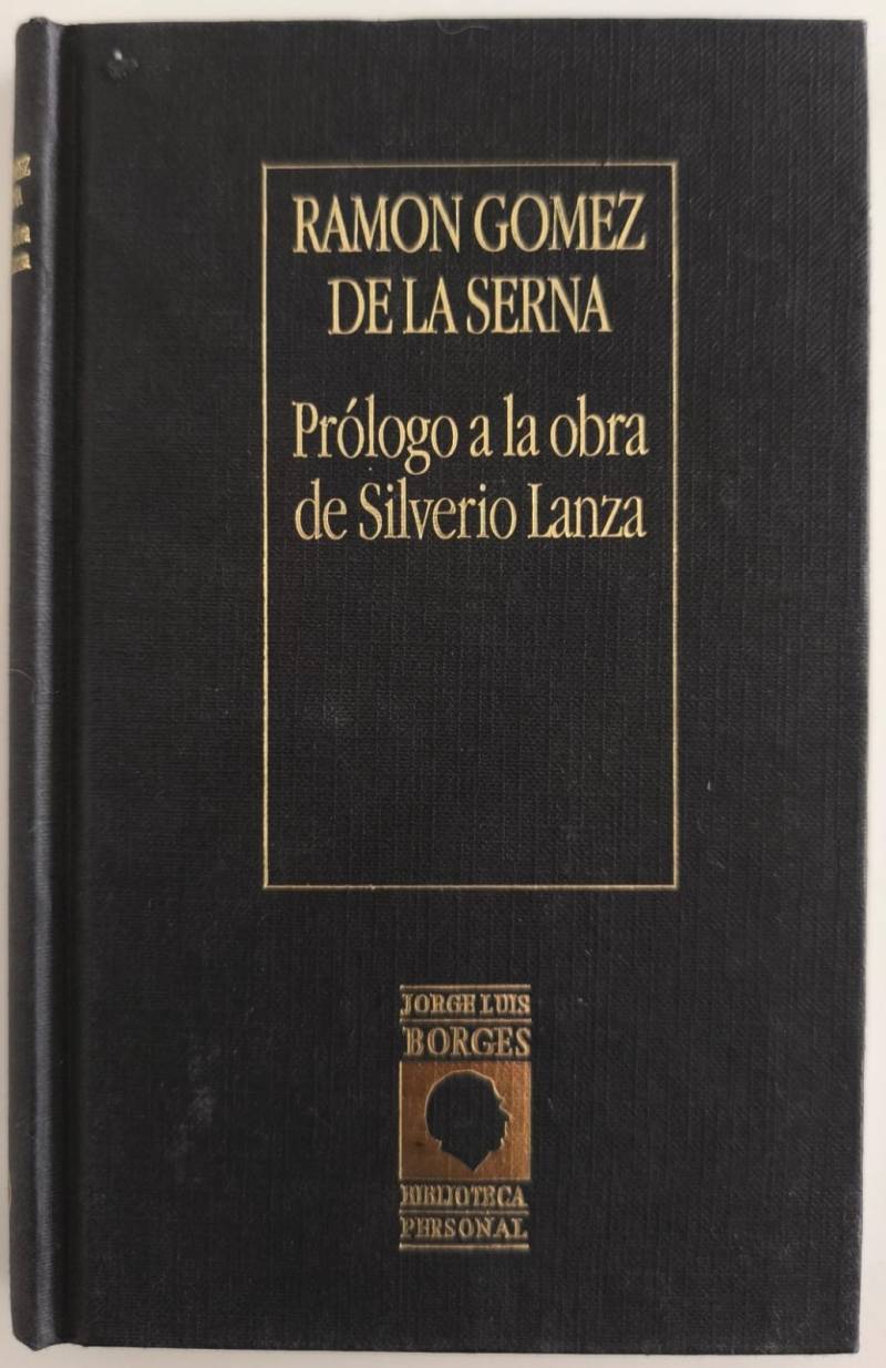 Ramón Gómez de la Serna - Prólogo a la obra de Silverio Lanza