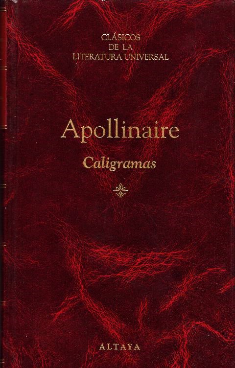 Guillaume Apollinaire - Caligramas