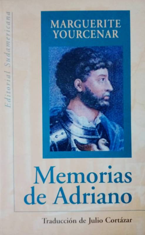 Marguerite Yourcenar - Memorias de Adriano
