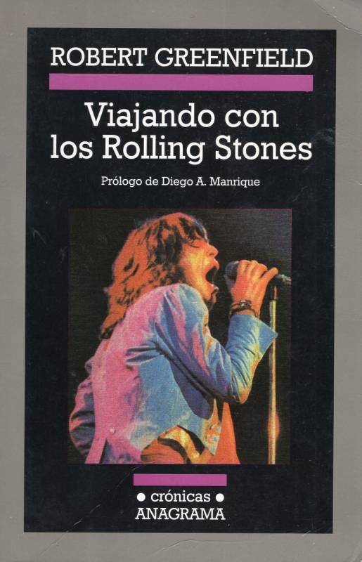 Robert Greenfield - Viajando con los Rolling Stones