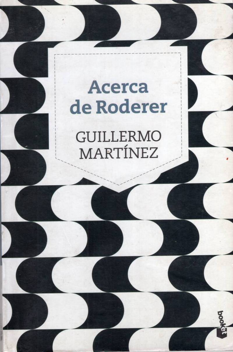 Guillermo Martínez - Acerca de Roderer