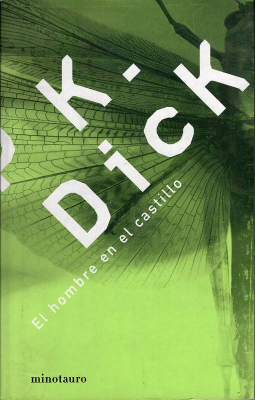 Philip K. Dick - El hombre en el castillo