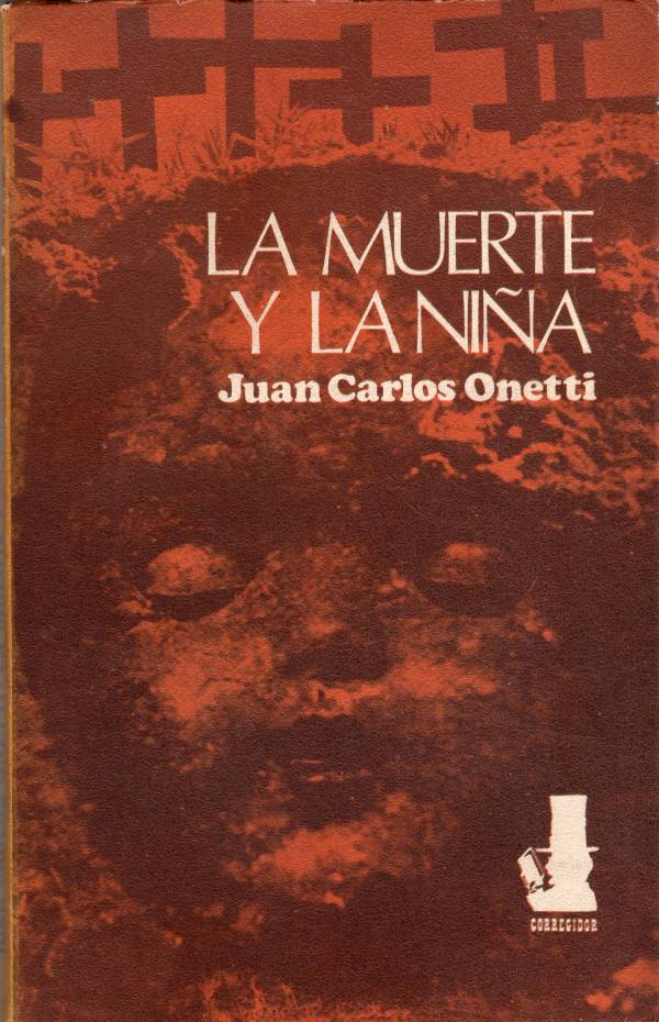 Juan Carlos Onetti - La muerte y la niña