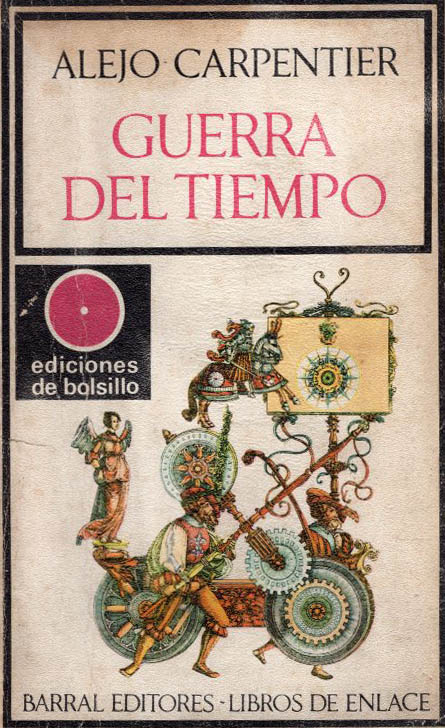 Alejo Carpentier - Guerra del tiempo
