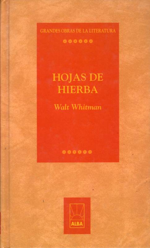 Walt Whitman - Hojas de hierba