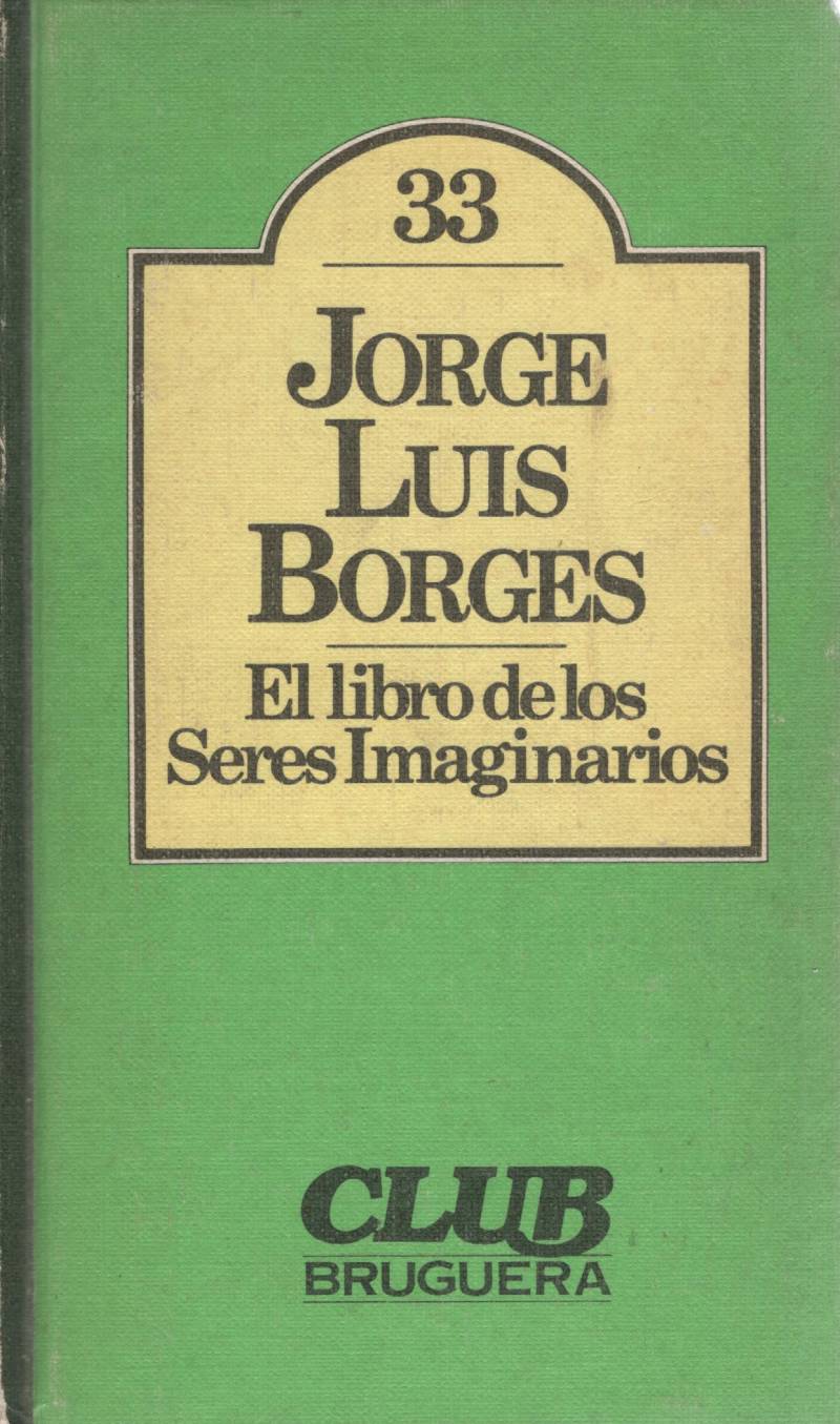 Jorge Luis Borges, Margarita Guerrero - El libro de los seres imaginarios